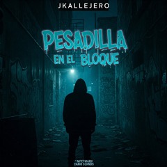 Pesadilla En El Bloque