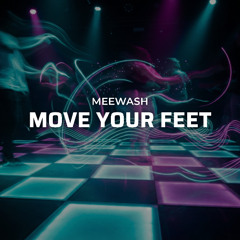 Move Your Feet