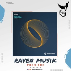PREMIERE: Nōpi - Creative Sheet (Original Mix) [Meanwhile]