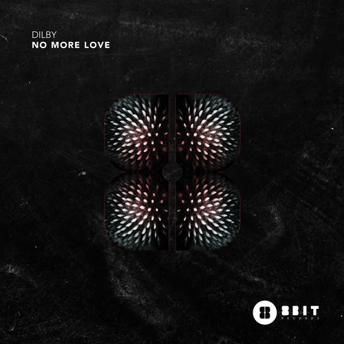 Dilby - No More Love