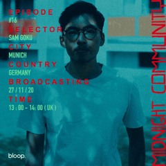 Midnight Community #16 w/ Sam Goku - 27.11.20