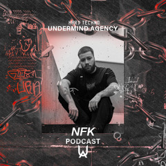 UNDERMIND PODCAST #6 ~ NFK ~ HARDTECHNO