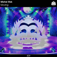Moving - Mishel Risk