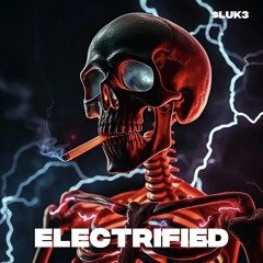 ELECTRIFIED