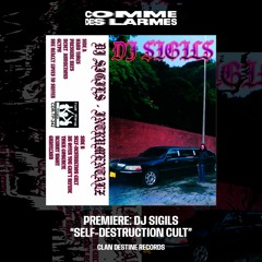 PREMIERE CDL || Dj Sigils - Self-Destruction Cult [Clan Destine Records] (2023)