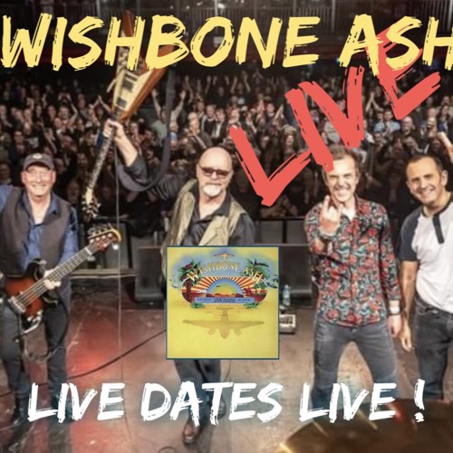 Stream Wishbone Ash 2023 Listen to "Live Dates Live" Daryls House