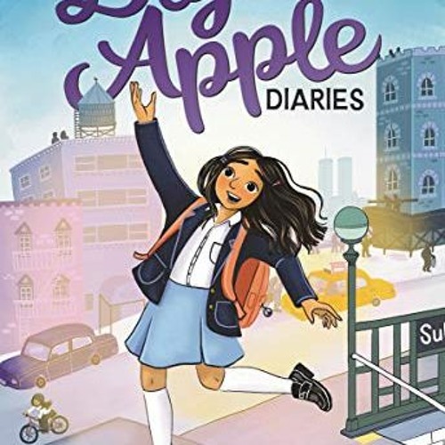 [FREE] EPUB 💛 Big Apple Diaries by  Alyssa Bermudez &  Alyssa Bermudez [EPUB KINDLE