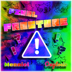 Menniel & Oxytocin - Final Fracture