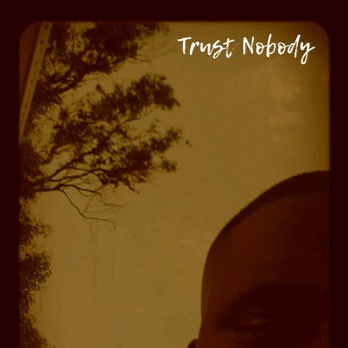 Trust Nobody.mp3