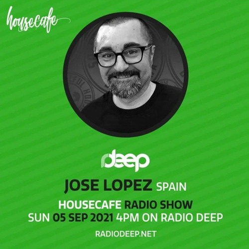 #05. Radio Deep HouseCafe Switzerland Compilation Jose Lopez (Soulful House Barcelona)
