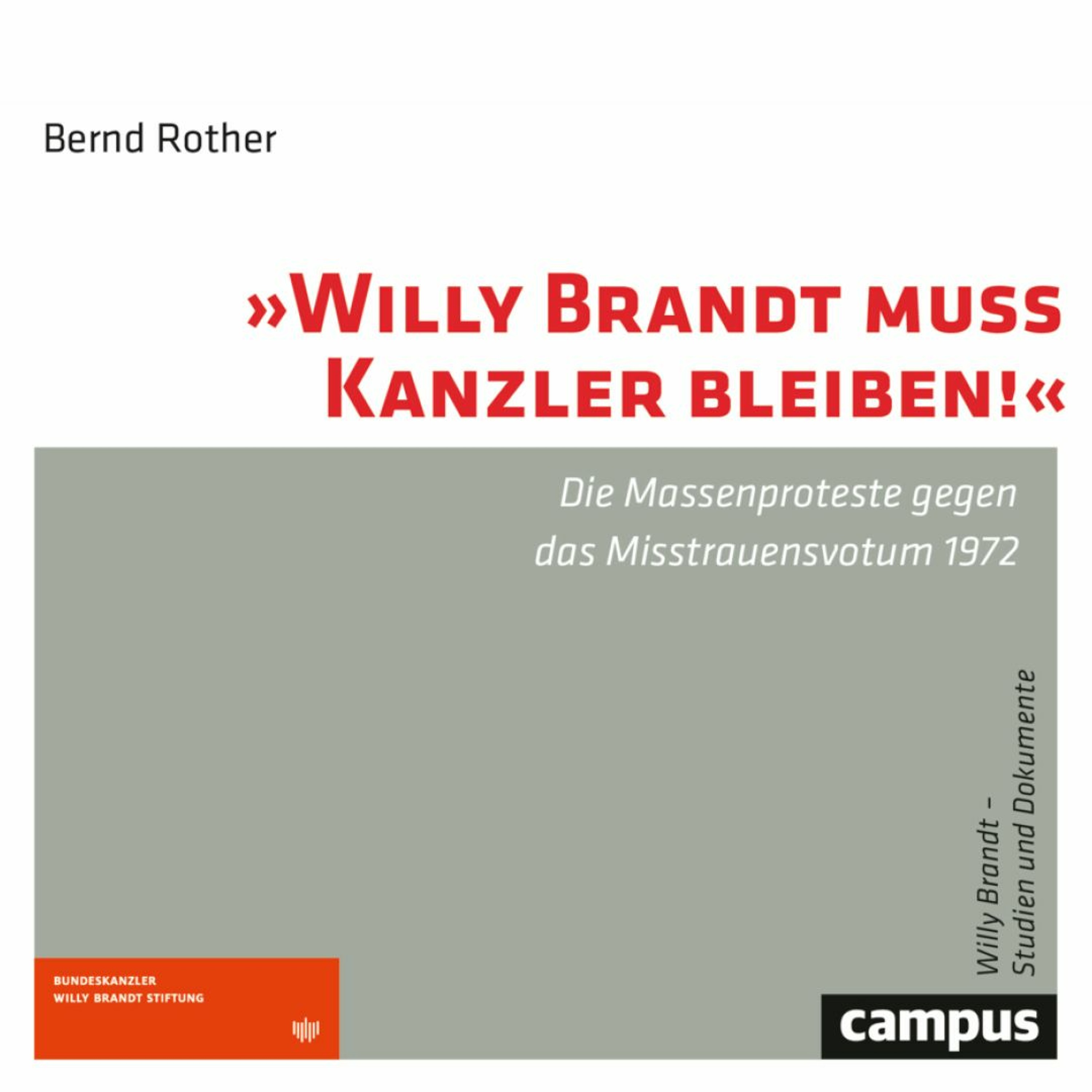 Zeitgeschichte erleben. Der Podcast der Bundeskanzler-Willy-Brandt-Stiftung