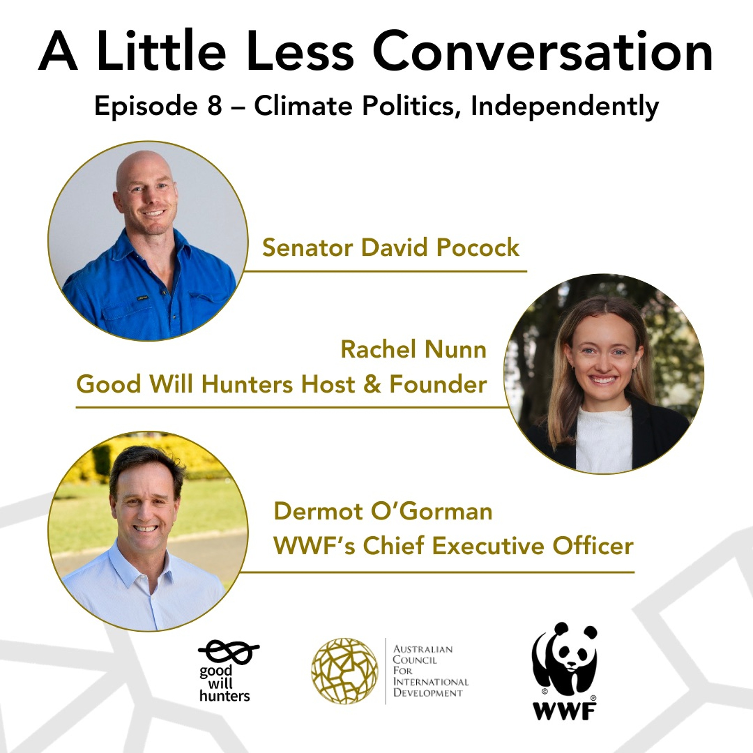Episode 08 A Little Less Conversation, with Senator David Pocock