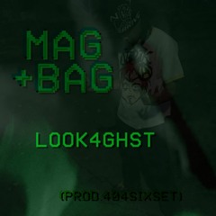 MAG+BAG (Prod. 404SixSet)