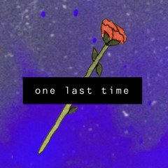 one last time