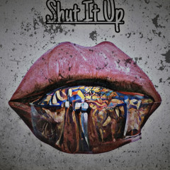 Shut It Up Ft. 2Kool (Prod. IV)