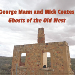 George Mann and Mick Coates - Ghosts of the Old West - 01 - For the West