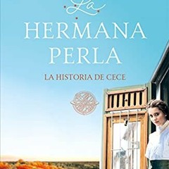 [Read] EPUB 💏 La hermana perla (Las Siete Hermanas): La historia de CeCe (EXITOS) by