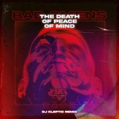 BAD OMENS - The Death Of Peace Of Mind (LYSSA Remix)