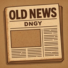 old news (freestyle)