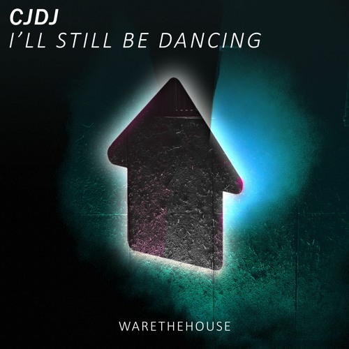 CJDJ - I'LL STILL BE DANCING