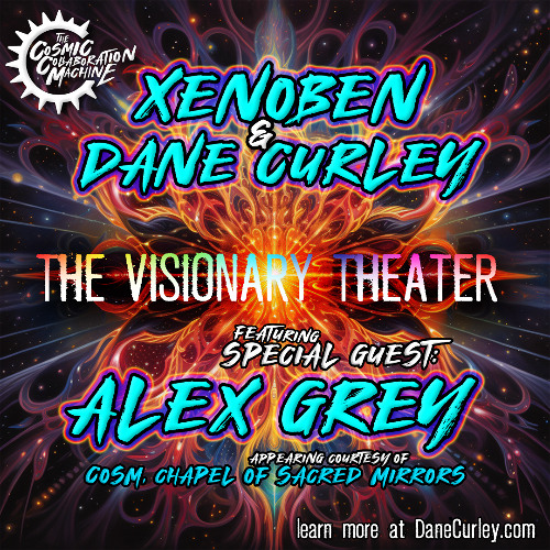 Xenoben x Dane Curley - The Visionary Theatre (feat. Alex Grey)