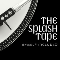 THE SPLASH TAPE
