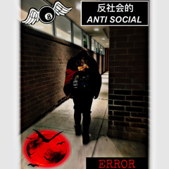 AntiSocial (prod. shvde x kiraw)