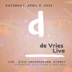 de Vries Live, Saturday, Apr 9, 2022 - Supporting Alex O'Rion & Mike Rish @ The Civic Underground