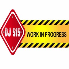 DJ 515 - Progress