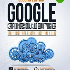 [View] KINDLE PDF EBOOK EPUB Google Certified Professional Cloud Security Engineer: Study Guide with