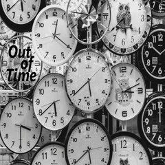 Out of Time