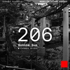 MTP 206 - Medellin Techno Podcast Episodio 206 - Bonnie Sue