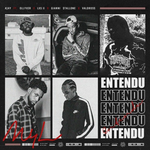 ENTENDU(ft Ollyver x LXS II x Gianni $tallone x ValdRoss)
