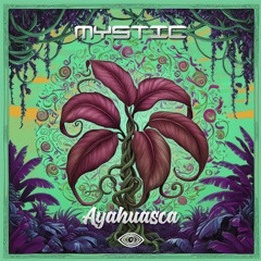 MYSTIC_BR - Ayahuasca