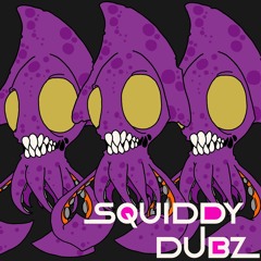 S Q U I D D Y  D U B Z