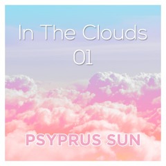 In The Clouds: Psyprus Sun [2016]
