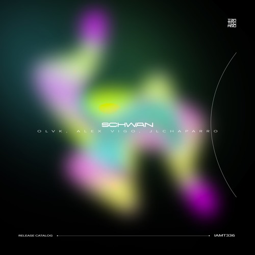 OLVK, JLChaparro, Alex Vigo - Schwan