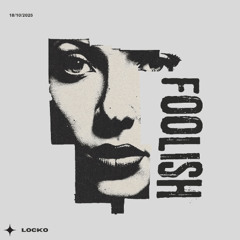 Foolish