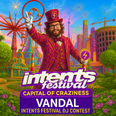 Intents festival 2025 | BOOMBOX DJ CONTEST Mixed by VANDAL