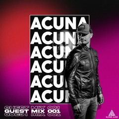 GUEST MIX OO1 | ACUNA