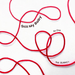 애즈원 (As One) - Still My Baby (Feat. 범키)