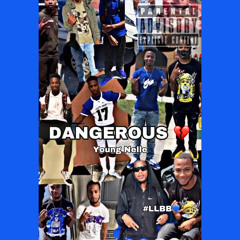 Dangerous #LLBB
