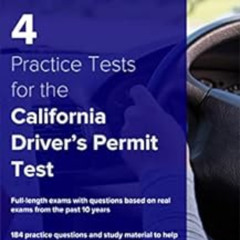 Access EBOOK 📘 4 Practice Tests for the California Driver's Permit Test: 184 Practic