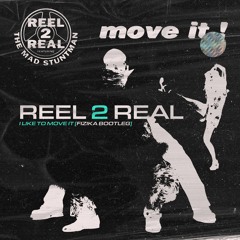 Reel 2 Real - I Like To Move It (Fizika Bootleg) [Free Download]