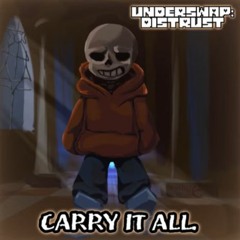 [Underswap- Distrust] Phase 4- CARRY IT ALL - By Plawerian