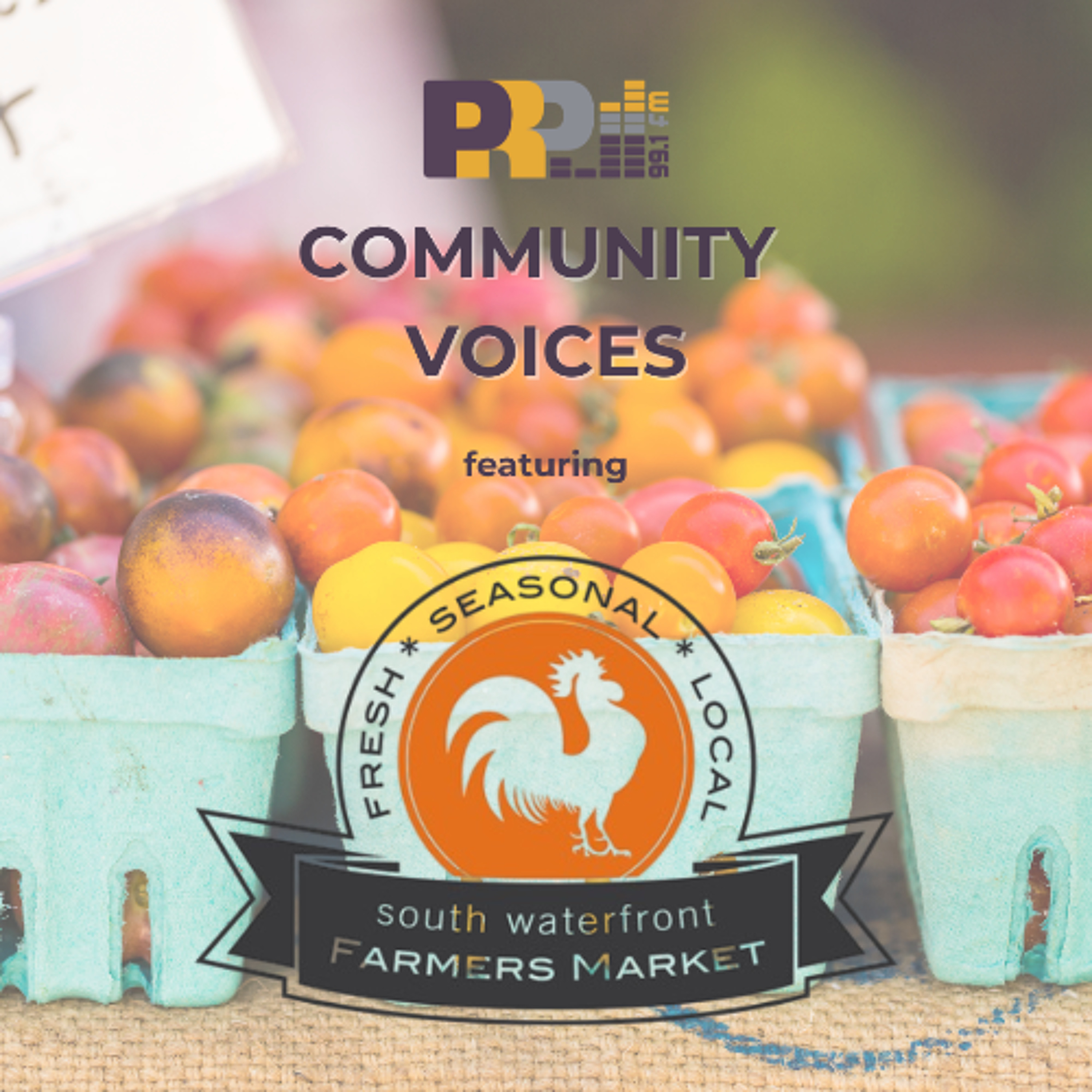 Community Voices featuring South Waterfront Farmers Market episode artwork