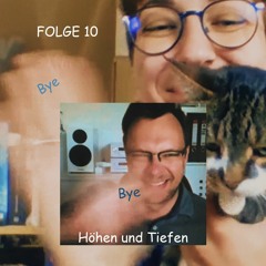 10 Höhen und Tiefen