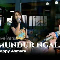 HAPPY ASMARA MUNDUR NGALAH Official Live Music Video.mp3