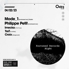 Knotweed Podcast 32 - Mode_1 live at Ostra Club 04.02.2023