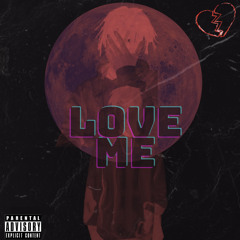Love Me